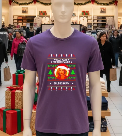 All I Want For Christmas Is Goldie Hawn 2024   Purple T Shirt