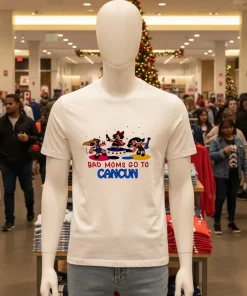 Bad moms go to cancun cartoon shirt