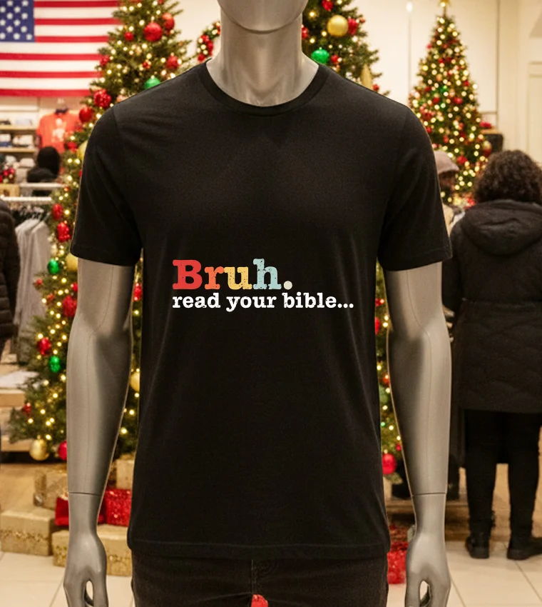 Bruh Read Your Bible - black-t-shirt Bruh Read Your Bible Black T Shirt