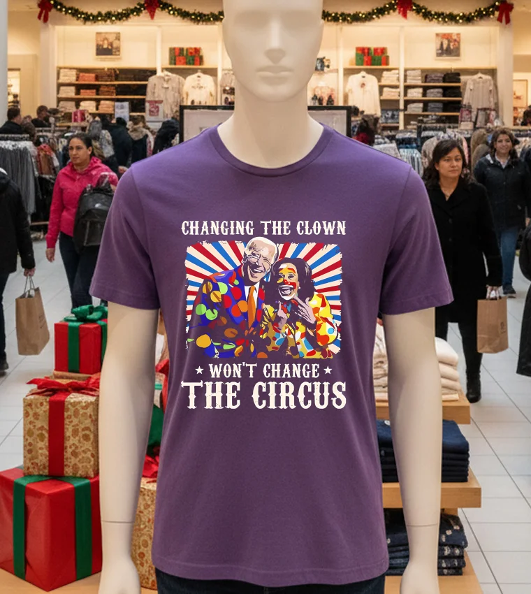 Changing The Clown Won T Change The Circus Biden Harris - purple-t-shirt Changing The Clown Won T Change The Circus Biden Harris Purple T Shirt
