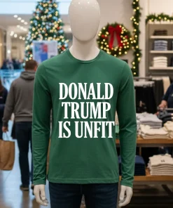 Donald Trump is Unfit shirt