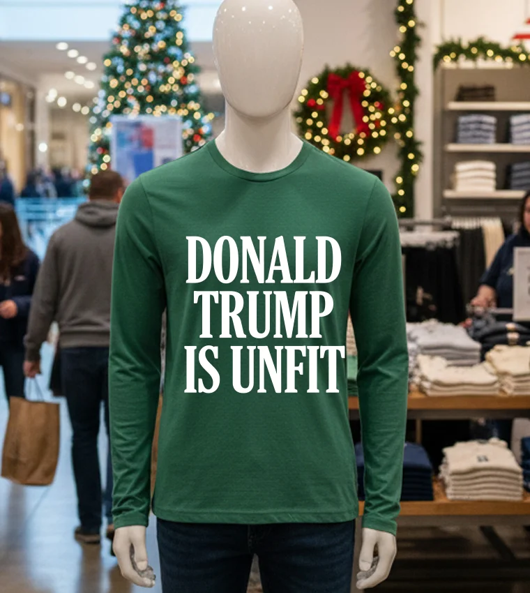 Donald Trump Is Unfit - green-t-shirt Donald Trump Is Unfit Green T Shirt