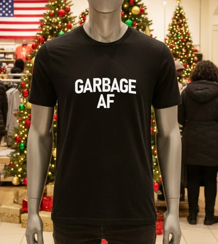Garbage Af For Trump   Black T Shirt