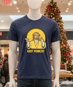 GOT FORCE shirt