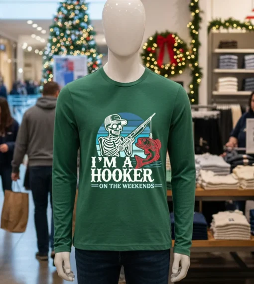 I Am A Hooker On The Weekends Funny Bass Fishing Skeleton   Green T Shirt