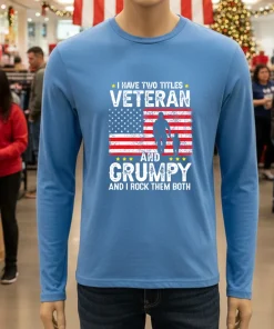 I Have Two Titles Veteran And Grumpy And I Rock Them Both Retro   Blue T Shirt