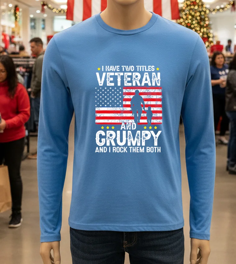 I Have Two Titles Veteran And Grumpy And I Rock Them Both Retro - blue-t-shirt I Have Two Titles Veteran And Grumpy And I Rock Them Both Retro Blue T Shirt