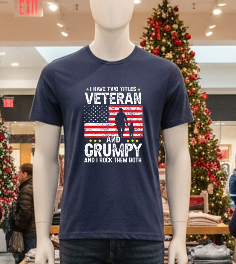 I Have Two Titles Veteran And Grumpy And I Rock Them Both Retro - navy-t-shirt I Have Two Titles Veteran And Grumpy And I Rock Them Both Retro Navy T Shirt
