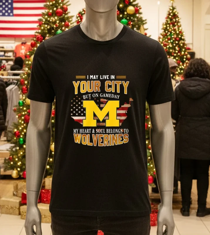 I May Live In Your City But On Game Day Wolverines Retro   Black T Shirt