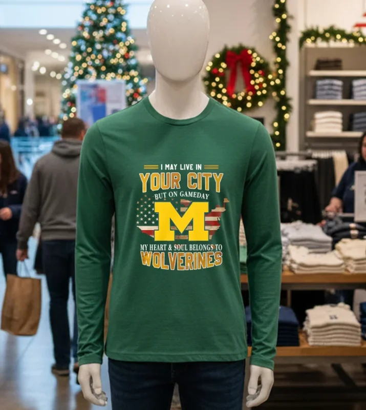 I May Live In Your City But On Game Day Wolverines Retro   Green T Shirt