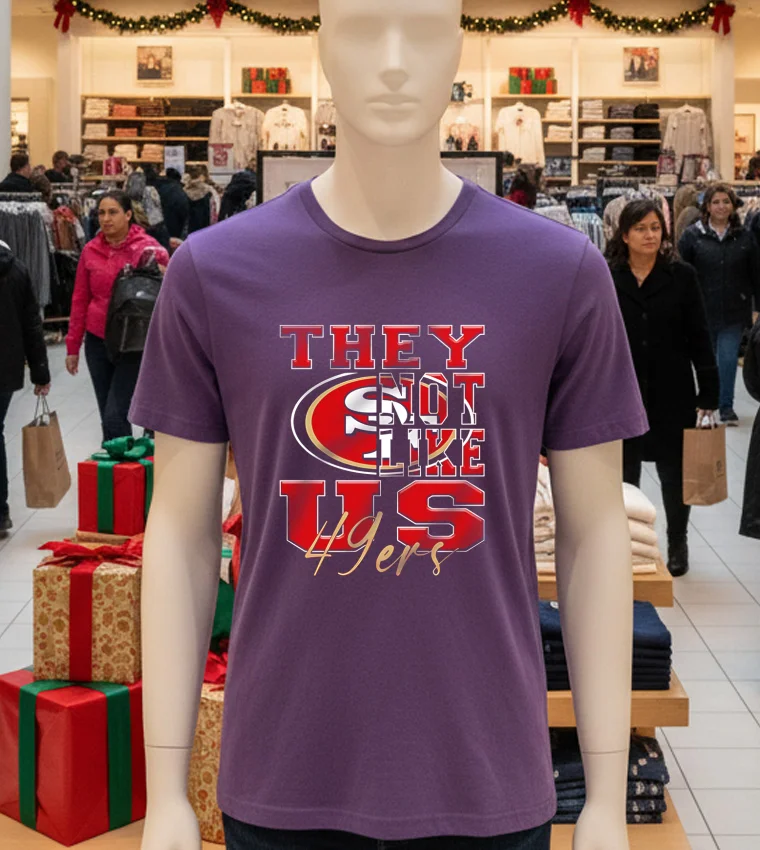 San Francisco 49Ers They Not Like Us Nfl Football - purple-t-shirt San Francisco 49ers They Not Like Us Nfl Football Purple T Shirt