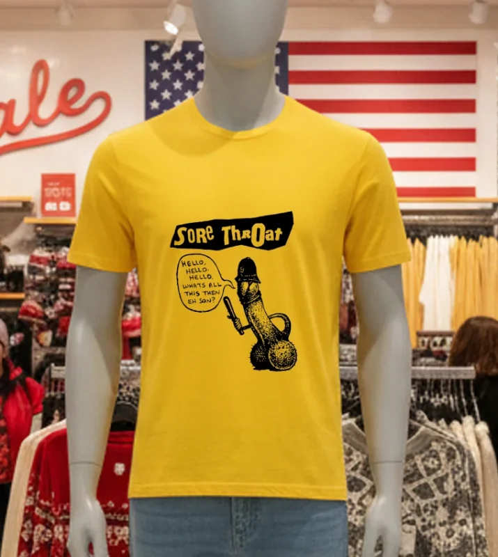 Sore Throat Punk Band Hello Whats All This Then Eh Son Yellow T Shirt