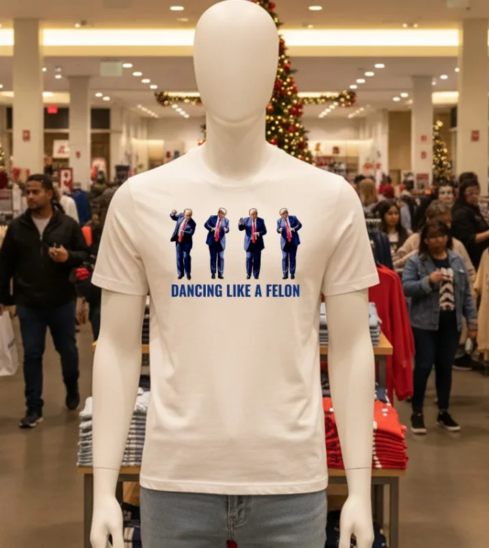 Trump Dancing Like A Felon White T Shirt
