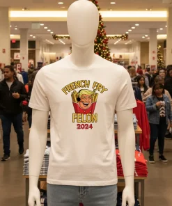 Trump French Fry Felon 2024 shirt