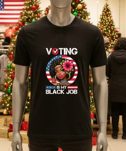 Voting Is My Black Job Black Women USA Flag Retro Graphic shirt