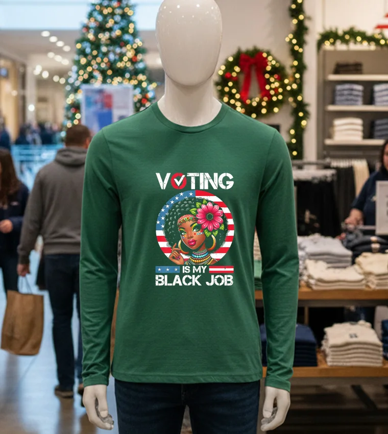 Voting Is My Black Job Black Women Usa Flag Retro Graphic - green-t-shirt Voting Is My Black Job Black Women Usa Flag Retro Graphic Green T Shirt