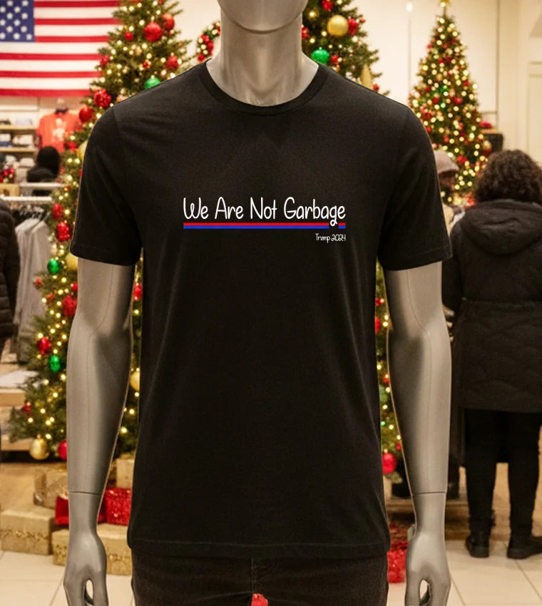 We Are Not Garbage Vote Trump 2024 - black-t-shirt We Are Not Garbage Vote Trump 2024 Black T Shirt