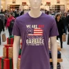 We Are Not We The People Garbage Pro Trump Purple T Shirt