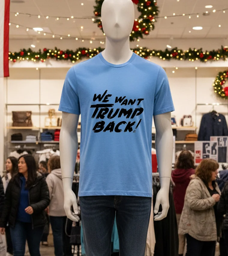 We Want Trump Back 47Th President Trump - blue-t-shirt We Want Trump Back 47th President Trump Blue T Shirt