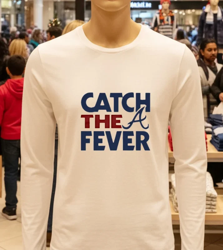 Catch The Fever Atlanta Braves 2024 Mlb Postseason   White T Shirt