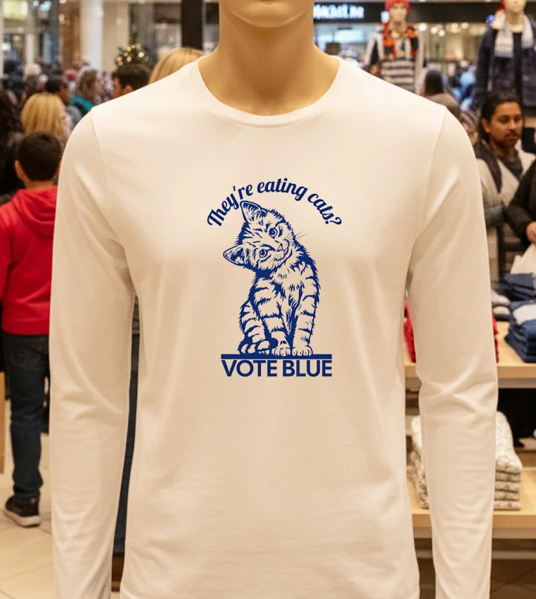 They Re Eating Cats Vote Blue - white-t-shirt They Re Eating Cats Vote Blue White T Shirt 1